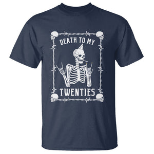 Birthday T Shirt Death To My Twenties Funny 30 Years Old Skeleton TS09 Navy Printyourwear