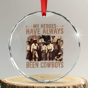 Black Cowboys Crystal Glass Ornament Western Rodeo Melanin Black History Texas Men TS10 Transparent Glass 3'' Circle Print Your Wear