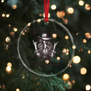 Black Cowgirl Crystal Glass Ornament I Do A Thing Called What I Want TS14 Print Your Wear