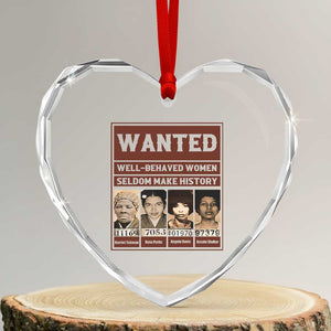 Black Female Empowerment Heart Crystal Glass Ornament Wanted Well Behaved Women Seldom Make History TS10 Transparent Glass 3'' Heart Print Your Wear