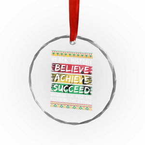 Black History Believe Achieve Succeed Crystal Glass Ornament African American History TS11 Print Your Wear