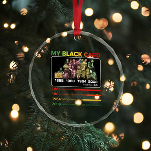 Black History Crystal Glass Ornament My Black Card Greatest African American Leaders TS11 Print Your Wear