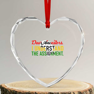 Black History Heart Crystal Glass Ornament Dear Ancestors I Understand The Assignment TS14 Transparent Glass 3'' Heart Print Your Wear