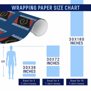 Black History Is American History Wrapping Paper Roll Afro African Black American Heritage Flag TS10 Print Your Wear