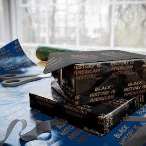Black History Is American History Wrapping Paper Roll Melanin African American Pride Gifts TS10 Black Print Your Wear