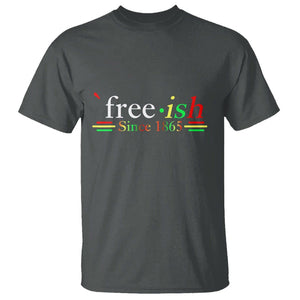 Black History Juneteenth Freedom Emancipation Free-ish T Shirt TS01 Dark Heather Printyourwear