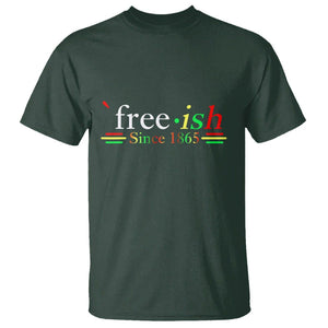Black History Juneteenth Freedom Emancipation Free-ish T Shirt TS01 Dark Forest Green Printyourwear