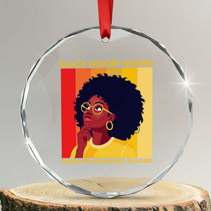 Black History Month Afro Woman Crystal Glass Ornament Educated Melanated Elevated African American Empowerment TS02 Transparent Glass 3'' Circle Print Your Wear