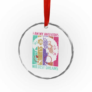 Black History Month Pride Crystal Glass Ornament I Am My Ancestors Wildest Dreams Woman Retro TS02 Print Your Wear