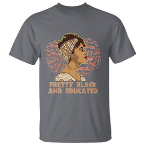 Black History Month T Shirt Pretty Black And Educated African American Pride TS02 Charcoal Printyourwear