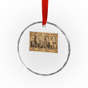 Black Leaders Crystal Glass Ornament Be Strong Be Brave Be Humble Be Badass African American History Month TS11 Print Your Wear
