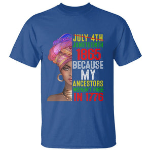 Black Queen T Shirt Juneteenth 1865 Because My Ancestors Weren't Free in 1776 TS01 Royal Blue Printyourwear