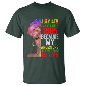 Black Queen T Shirt Juneteenth 1865 Because My Ancestors Weren't Free in 1776 TS01 Dark Forest Green Printyourwear