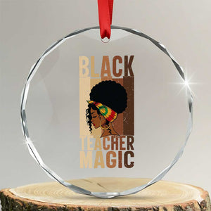 Black Teacher Magic Crystal Glass Ornament African American Pride Teacher Life TS12 Transparent Glass 3'' Circle Print Your Wear