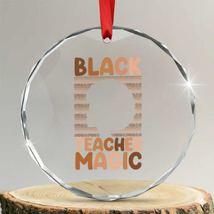 Black Teacher Magic Crystal Glass Ornament Empowering African American Pride Teacher Gift TS12 Transparent Glass 3'' Circle Print Your Wear