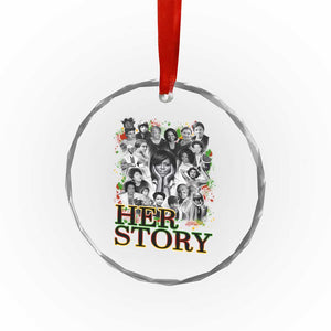 Black Women History Crystal Glass Ornament Her Story Black History Month TS11 Print Your Wear