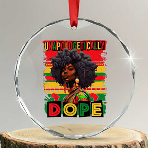 Black Women Unapologetically Dope Crystal Glass Ornament Juneteenth Black History TS10 Transparent Glass 3'' Circle Print Your Wear