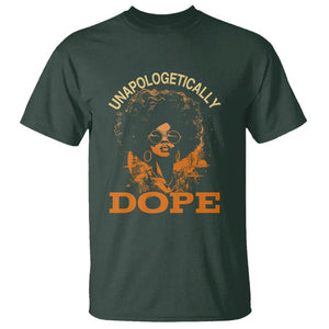 Black Women Unapologetically Dope Juneteenth Black History T Shirt TS01 Dark Forest Green Printyourwear