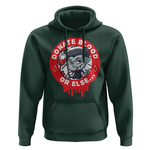 Blood Donor Hoodie Vampire Donate Blood Or Else... TS09 Dark Forest Green Printyourwear