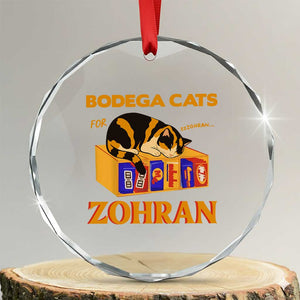 Bodega Cats for Zohran Crystal Glass Ornament New York Mamdani Supporter Mayor Cute Cat TS02 Transparent Glass 3'' Circle Print Your Wear