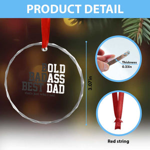 Bold Badass Best Dad Crystal Glass Ornament Funny Old Ass Father Gag Gift TS11 Print Your Wear