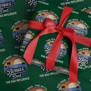 Bonus Dad Wrapping Paper Roll The Man Myth Bad Influence Step Dad Fathers Day Gift TS10 Green Print Your Wear