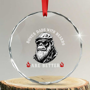 Bonus Dad Gifts Crystal Glass Ornament Retro Bigfoot Stepdad With Beards Are Better TS10 Transparent Glass 3'' Circle Print Your Wear
