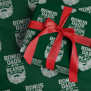 Bonus Dads With Beards Are Better Wrapping Paper Roll Funny Stepdad Stepfather Fathers Day