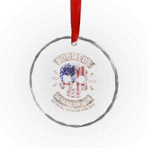 Boomers Generation Crystal Glass Ornament Before All You Sissie Were Born Skull USA Flag TS10 Print Your Wear