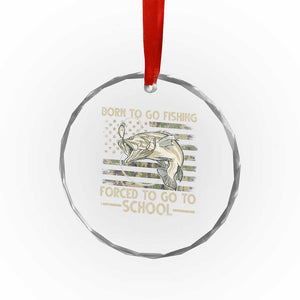 Born To Go Fishing Crystal Glass Ornament Forced School Fisherman Camouflage US Flag TS10 Print Your Wear