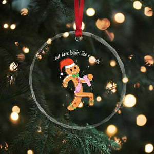 Boujee Gingerbread Man Crystal Glass Ornament Out Here Lookin' Like A Snack TS02 Print Your Wear