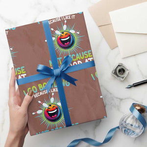 Bowling Humor Gift Wrapping Paper Roll I Go Bowling Because I Like It TS12 Mocha Print Your Wear