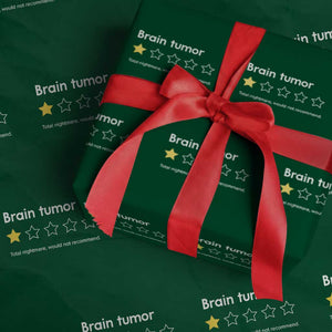 Brain Tumor Wrapping Paper Roll One Star Would Not Recommend Brain Cancer Awareness TS10 Green Print Your Wear