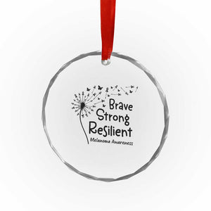 Brave Strong Resilient Crystal Glass Ornament Melanoma Warrior Dandelion Gift TS12 Print Your Wear