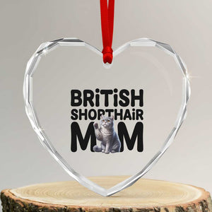 British Shorthair Mom Life Heart Crystal Glass Ornament Mothers Day Cat Mom Gift TS12 Transparent Glass 3'' Heart Print Your Wear