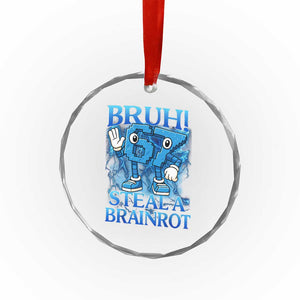 Bruh 6 7 Steal a Brainrot Crystal Glass Ornament 6-7 Funny Brainrot Meme Six Seven Bootleg TS10 Print Your Wear