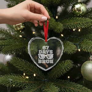 Bruh 67 Days of School Heart Crystal Glass Ornament Funny Six Seven 6 7 Teen Gen Z Alpha Meme Teacher TS10 Print Your Wear