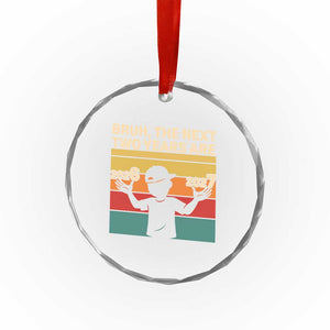 Bruh 67 New Years Eve Party Crystal Glass Ornament Six Seven Boys 67 Meme 6 7 Numbers TS10 Print Your Wear