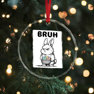 Bruh Angry Easter Bunny with Eggs Basket Crystal Glass Ornament Funny Rabbit Meme Humor Graphic Gift TS02 Print Your Wear