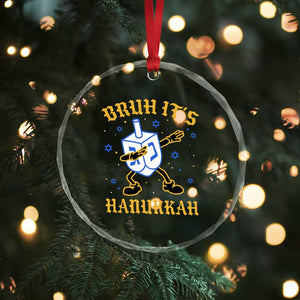 Bruh Hanukkah Crystal Glass Ornament Funny Dabbing Dreidel Love Jewish Chanukah Jew Gift TS10 Print Your Wear