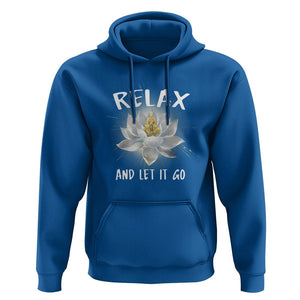 Buddhism Hoodie Relax Let it Go Monk Zen Lotus TS09 Royal Blue Printyourwear
