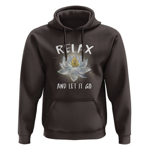 Buddhism Hoodie Relax Let it Go Monk Zen Lotus TS09 Dark Chocolate Printyourwear