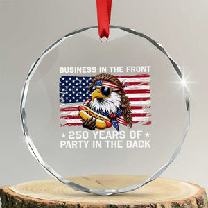 Business In The Front Party In The Back 250th Anniversary USA Crystal Glass Ornament Patriotic Eagle Mullet