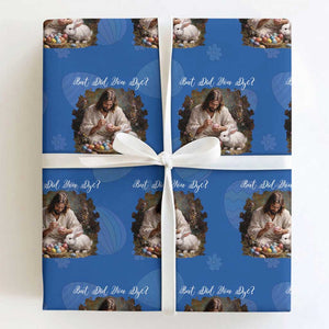But Did You Dye Wrapping Paper Roll Funny Christian Easter Egg Dyeing TS14 Royal Blue Print Your Wear