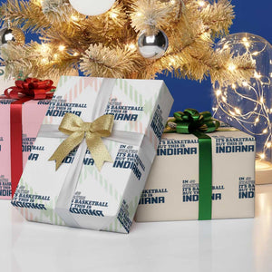 But This Is Indiana Wrapping Paper Roll In 49 States Its Basketball Hoosier Pride TS02 Print Your Wear