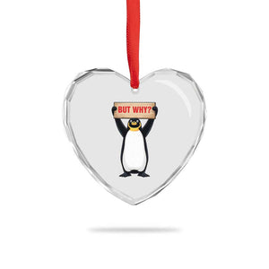 But Why Penguin Heart Crystal Glass Ornament Funny Nihilist Penguin Hiking Meme TS14 Print Your Wear
