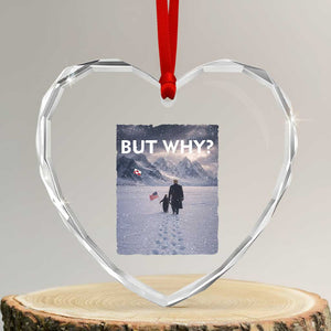 But Why Penguin Heart Crystal Glass Ornament Trump Nihilist Penguin Political Meme Minimal TS14 Transparent Glass 3'' Heart Print Your Wear