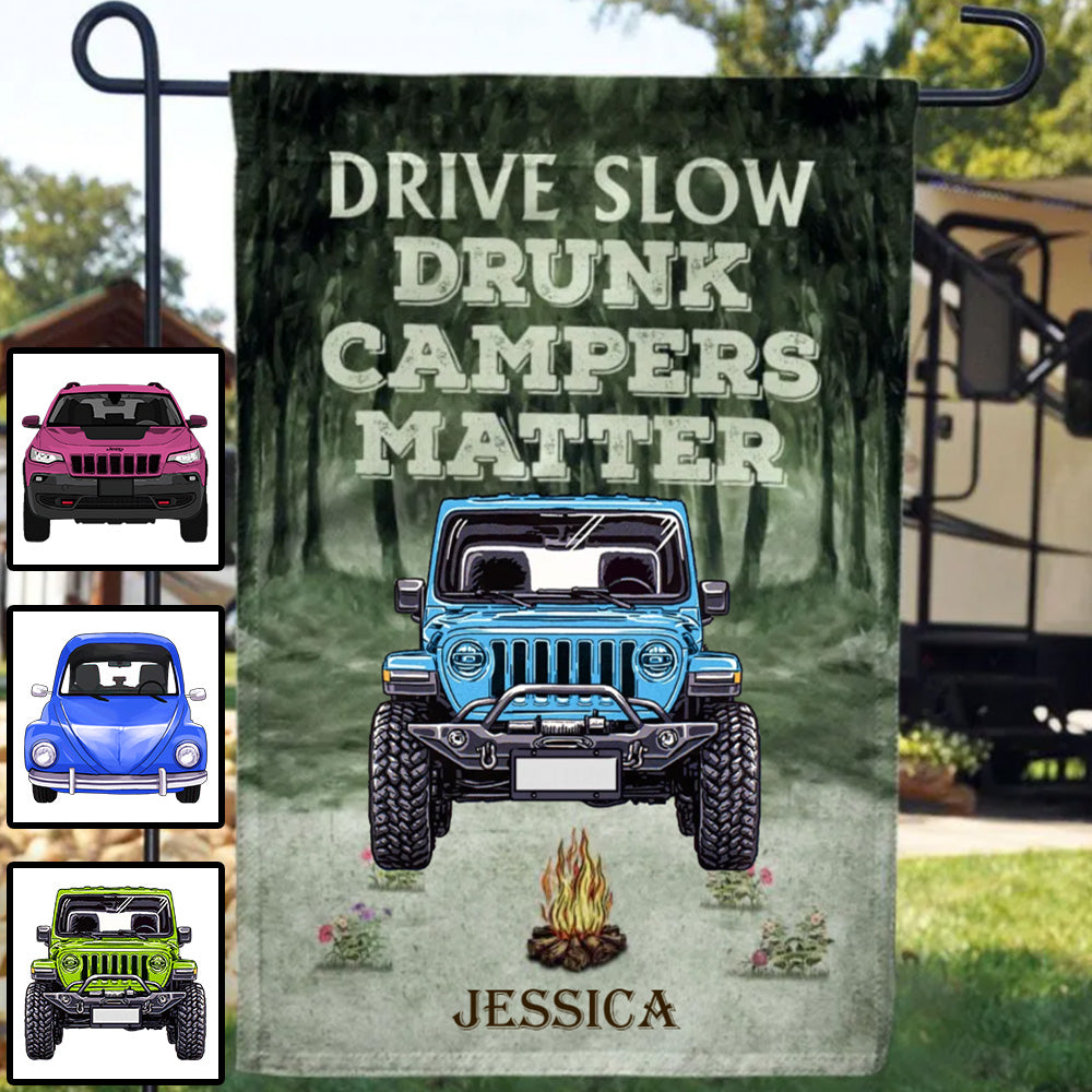 Personalized Camping Flag - Drive Slow Drunk Campers Matter Flag Camping Sign, Gift For Jeep Lovers CTM One Size Custom - Printyourwear