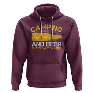 Camping And Beer That's Why I'm Here Drinking Hoodie TS09 Maroon Printyourwear
