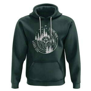 Camping Lover Hoodie Explore More Worry Less Adventure Outdoor Hiking Mountains Climber TS09 Dark Forest Green Printyourwear